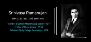 Srinivasa Ramanujan Aiyangar - Scientist of India