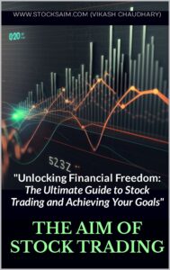 The Aim of Stock Trading Book- Unlock the Financial Freedom